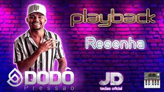 Playback resenha de Dodô pressão [upl. by Juline]