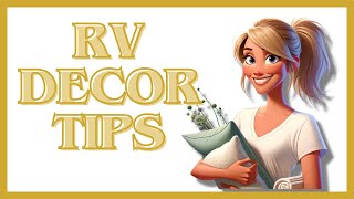 My 5 RV Decor Tips  For Your Spaces On The Move [upl. by Asuncion]