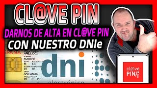 2 Como registrarse en CLVE PIN España con DNIe Electrónico ⭐Paso a paso  2024 [upl. by Muriel631]