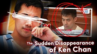 The Sudden Disappearance of Ken Chan  a True Crime Story [upl. by Yart172]