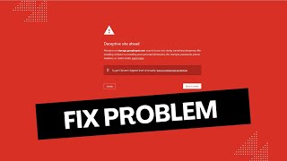 100 Fix for Deceptive Site Ahead Error  Watch Now [upl. by Alleinad]