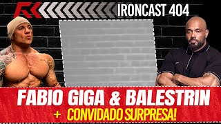 FABIO GIGA amp BALESTRIN TOGURO  IRONCAST 404 [upl. by Efram561]