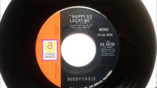 Happy Go Lucky Me  The Kid From Whiskey Hill  Buddy Cagle  1970 [upl. by Tereve]