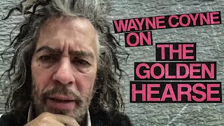 Wayne Coyne on why quotThe Golden Hearsequot wasnt on In A Priest Driven Ambulance [upl. by Kirimia320]