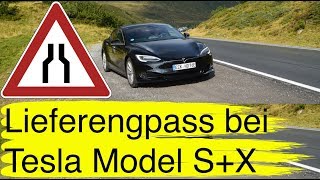 96 Jetzt auch Lieferengpässe beim Tesla Model S und X [upl. by Leksehc154]