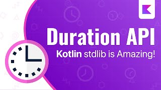 NEW Kotlins Duration API is Amazing [upl. by Doehne]