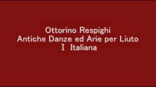 Respighi Italiana Antiche Danze ed Arie per Liuto DTM [upl. by Ecirtnahs]