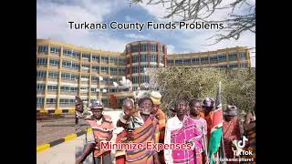 turkana county funds problems [upl. by Fish]