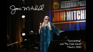 JONI MITCHELL sings SUMMERTIME and THE CIRCLE GAME A triumph Gershwin Prize tribute March 1 2023 [upl. by Johannessen716]