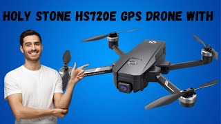 The Holy Stone HS720E GPS Drone  Too Cool [upl. by Georgianne872]