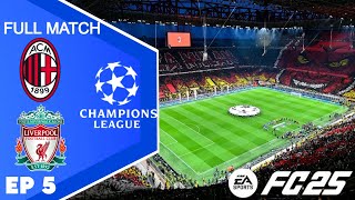 AC Milan A  FC 25 Liverpool Career Mode  S1E5 [upl. by Aubrette]