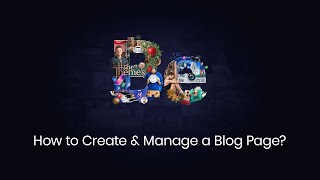 How to Create and Manage a Blog Page [upl. by Gaddi]