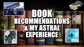 Book Recommendations amp My Astral Experience  Mailbag 2 [upl. by Mathilda937]