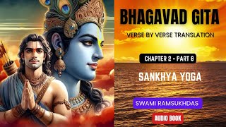 Sankhya Yoga  Chapter 2 • Part 8  BHAGAVAD GITA  Swami Ramsukhdas  Bhakti Audio Book‎ [upl. by Hgielek782]