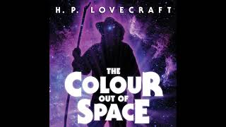 Lovecrafts COLOUR OUT OF SPACE Radio Theatre [upl. by Laney]