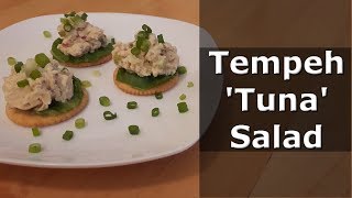 Vegan tempeh tuna salad recipe  Tempeh 20 ways in 20 days Episode 12 [upl. by Ilellan840]