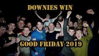 Downies Hail Good Friday 2019 [upl. by Innoj179]