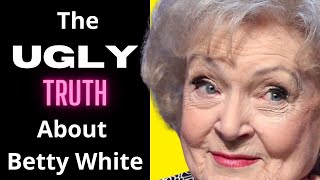 The Ugly Truth About Betty White  The Bea Arthur  Betty White Feud [upl. by Nivej]