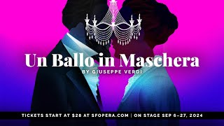 San Francisco Opera Presents Verdis Un Ballo in Maschera [upl. by Winton]