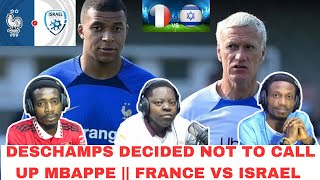 Deschamps Decided Not to Call up Mbappe  France vs Israel  UEFA Nations League Preview [upl. by Fayth]