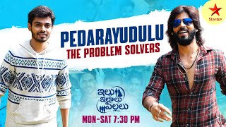 Pedarayudulu  Amardeep amp Naga Manikanta  The Problem Solvers  Illu Illalu Pillalu  Star Maa [upl. by Iharas243]