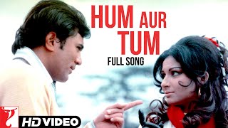 Hum Aur Tum  Full Song  Daag  Rajesh Khanna  Sharmila Tagore  Kishore Kumar  Lata Mangeshkar [upl. by Riker]