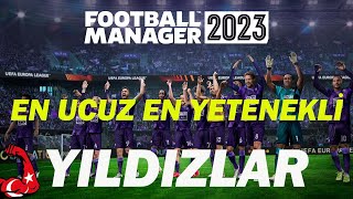 FM 2023 KOLAY ALINABİLECEK EN UCUZ GENÇ YETENEKLER  WONDERKIDS [upl. by Eseeryt]