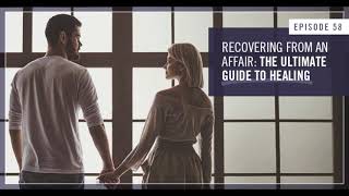 Recovering From an Affair  Empowered Wife Podcast With Laura Doyle EP 58 [upl. by Lilhak525]