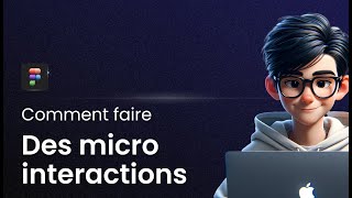 Comment faire des micro interactions avec Figma [upl. by Einnhoj517]