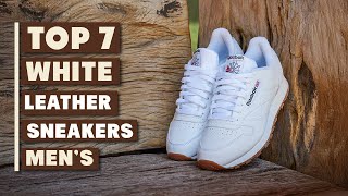 7 Best White Leather Sneakers for Men Stylish and Comfortable [upl. by Adyam]