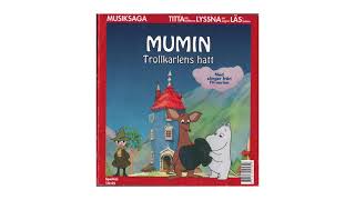 MUSIKSAGA  Mumin Trollkarlens hatt [upl. by Gilead275]