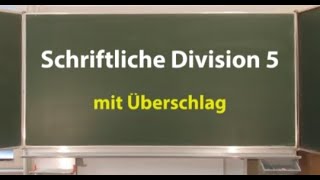 5 Schriftliche Division  Überschlagen [upl. by Sletten]