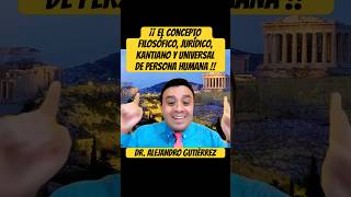 ¡¡ EL CONCEPTO FILOSÓFICO JURÍDICO KANTIANO Y UNIVERSAL DE PERSONA HUMANA [upl. by Prowel]