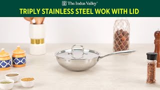 Triply Stainless Steel Wok  With Stainless Steel Lid  Healthy Cookware  The Indus Valley [upl. by Forras]