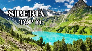 Discover the beauty of SIBERIA  Top 10 MustVisit Places [upl. by Gaston646]