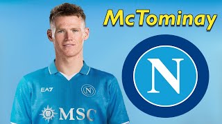 Scott McTominay ● Welcome to Napoli 🔵 Best Tackles Skills Goals amp Passes [upl. by Hogen35]