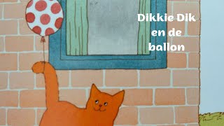 Dikkie Dik en de Ballon [upl. by Afnin]