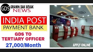 GDS TO IPPB 27000Month TERTIARY OFFICER Full details [upl. by Gnous]