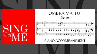 Ombra mai fu  Accompaniment  Medium voices  Serse  Handel [upl. by Aehtla125]