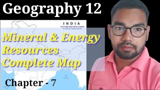 Mineral amp Energy Resources Complete Map  Chapter 7 Class 12 Geography  by Sudhir sir [upl. by Baalbeer]