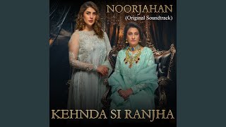 Kehnda Si Ranjha Original Soundtrack from noor Jahan [upl. by Eirotal]