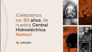 Celebramos 60 años de nuestra Central Hidroeléctrica Huinco [upl. by Pat]