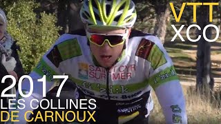 Les Collines de Carnoux VTT XCO 2017 Compétition MTB XC Cross Country Cycling Race Men Women Kids [upl. by Rebak]