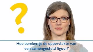 Hoe bereken je de oppervlakte van een samengesteld figuur [upl. by Eded]