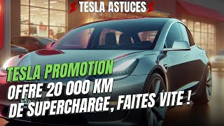 Vite promo tesla 2024  20 000 km de supercharge offerts [upl. by Seaden803]