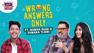 Boman Irani amp Samara play WRONG ANSWERS ONLY 😂  Gaurav [upl. by Sokin]