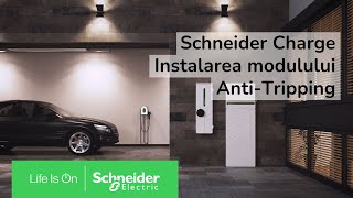 Schneider Charge  Cum se intalează modulele Anti Tripping  Schneider Electric [upl. by Noiro]