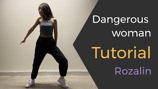 Ariana Grande  Dangerous Woman Tutorial ㅣ Rozalin Choreography [upl. by Uaeb676]