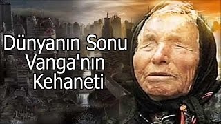 Baba Vanga  Dünyanın Sonu ve İnanılmaz Kehanetleri [upl. by Hafital]