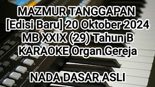 MAZMUR TANGGAPAN Edisi Baru 20 Oktober 2024  Minggu Biasa XXIX Tahun B  KARAOKE Organ Gereja [upl. by Lehcsreh]